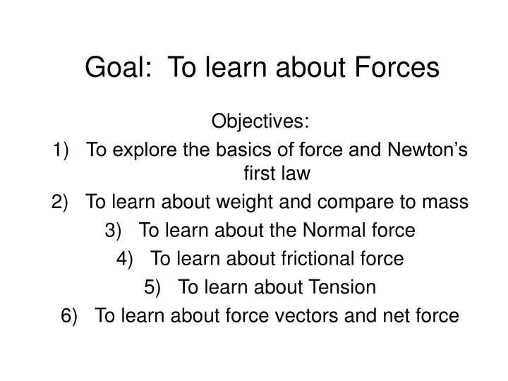 goal to learn about forces