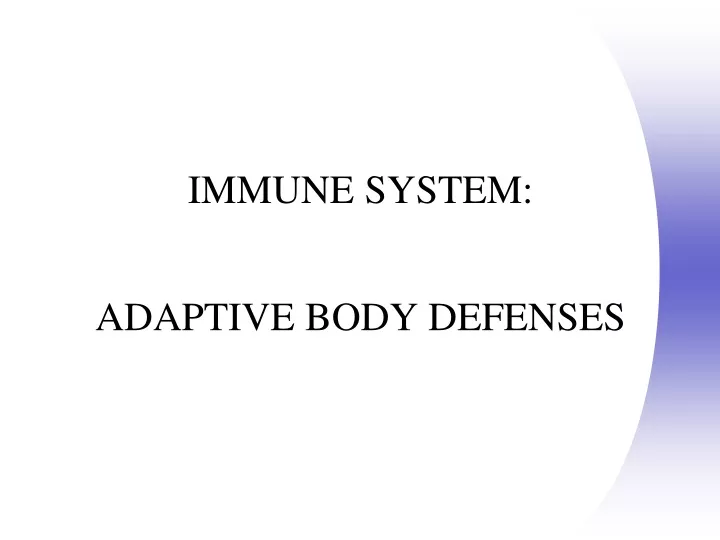 immune system adaptive body defenses