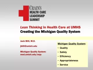 Lean Thinking  in Health Care at UMHS  Creating the Michigan Quality System