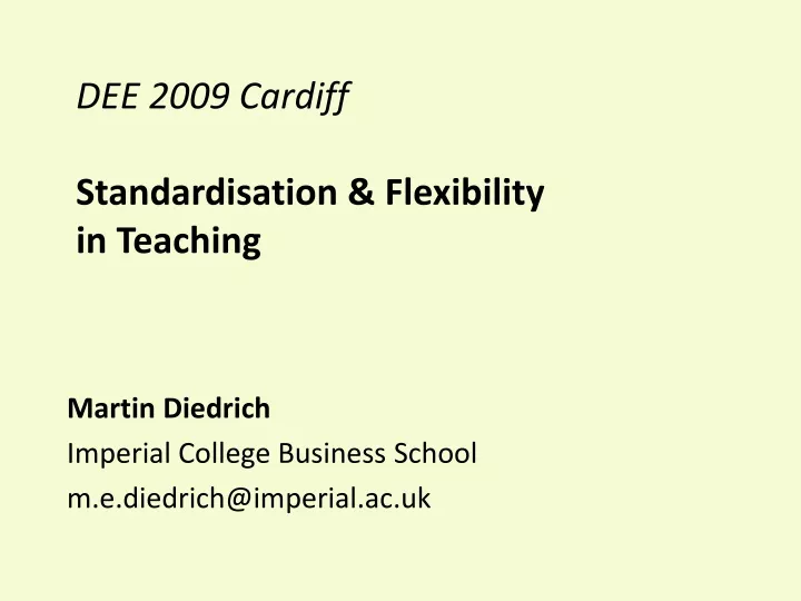 dee 2009 cardiff standardisation flexibility in teaching