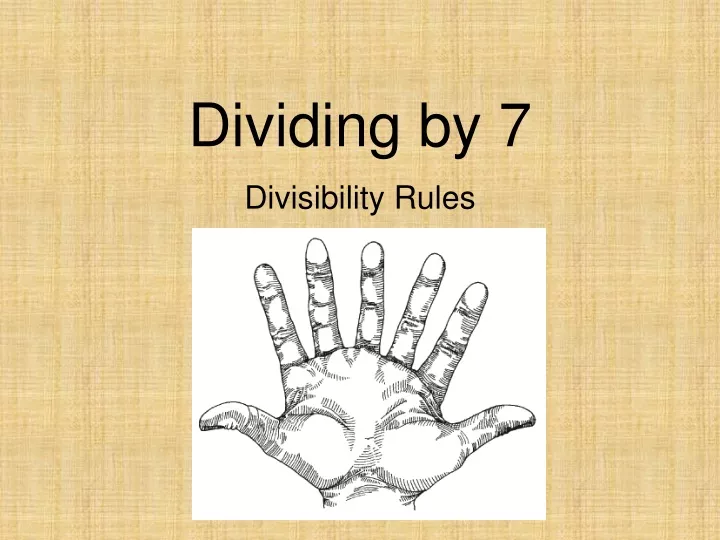 dividing by 7