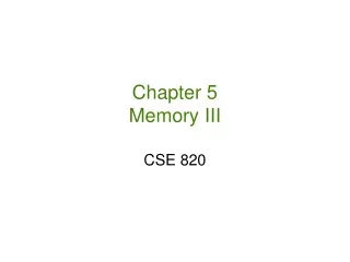 Chapter 5 Memory III