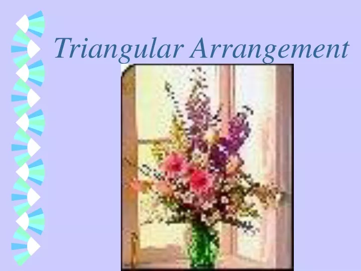 triangular arrangement