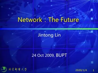 Network ： The Future