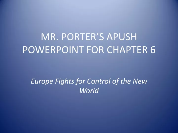 mr porter s apush powerpoint for chapter 6