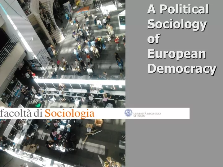 a political sociology of european democracy