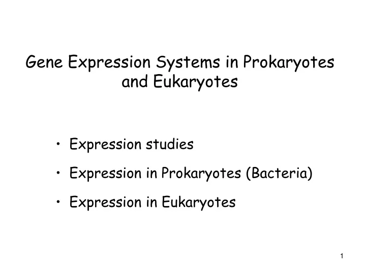 gene expression systems in prokaryotes and eukaryotes