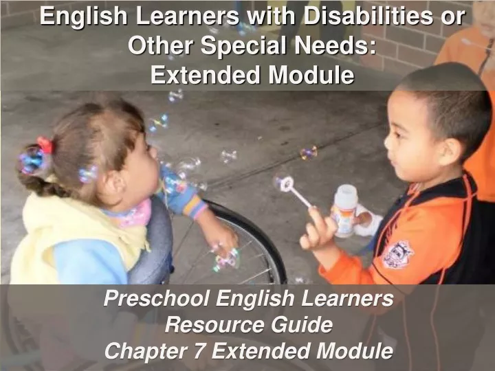 english learners with disabilities or other special needs extended module