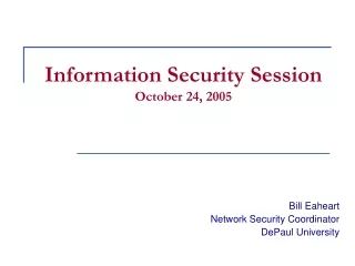 Information Security Session October 24, 2005