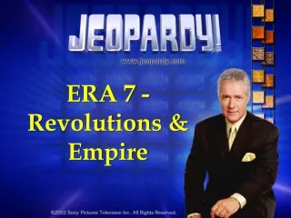 ERA 7 -  Revolutions &amp; Empire