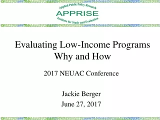 Evaluating Low-Income Programs Why and How