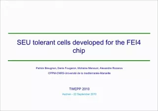 SEU tolerant cells developed for the FEI4 chip