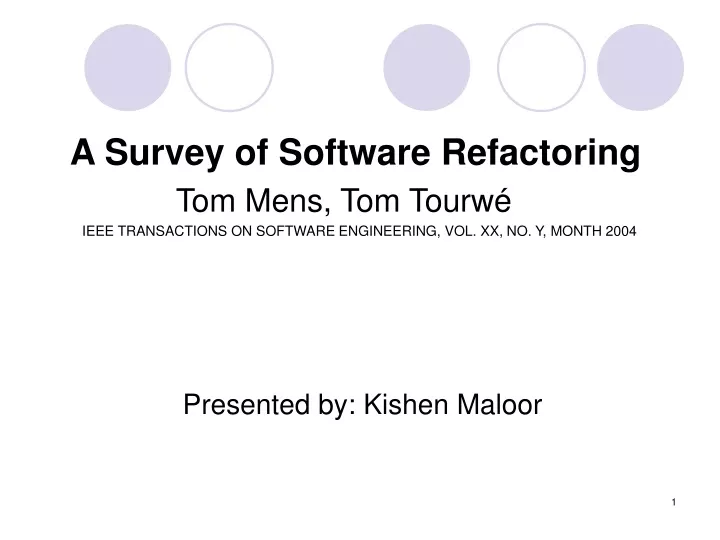 a survey of software refactoring tom mens