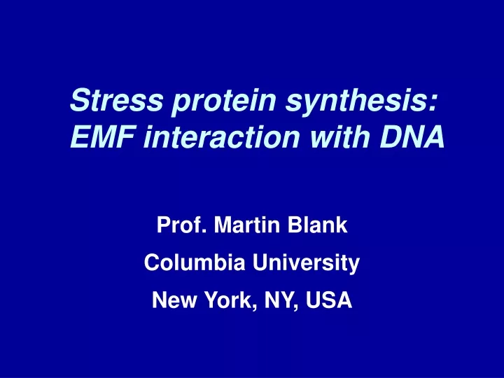 stress protein synthesis emf interaction with dna
