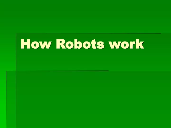 how robots work