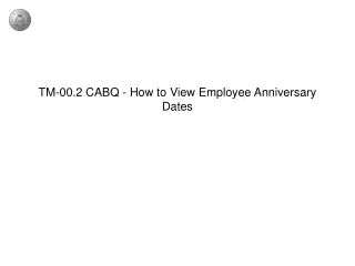 TM-00.2 CABQ - How to View Employee Anniversary Dates