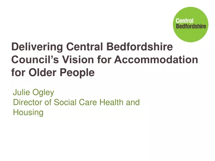 delivering central bedfordshire council s vision