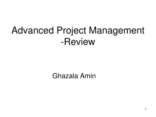 Advanced Project Management -Review