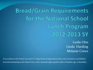 Bread/Grain  Requirements for the National School Lunch  Program 2012-2013 SY