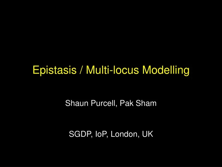 epistasis multi locus modelling