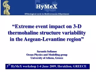 3 rd  HyMeX workshop 1-4 June 2009 ,  Heraklion , GREECE