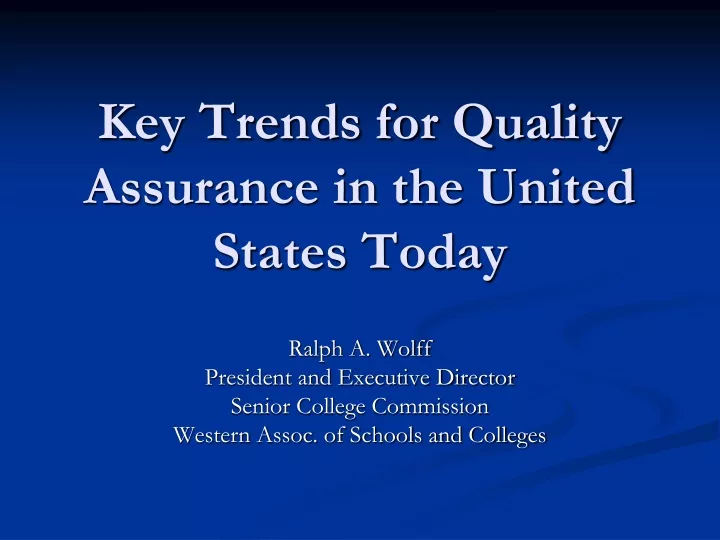 key trends for quality assurance in the united states today