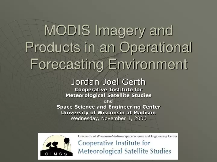 modis imagery and products in an operational forecasting environment