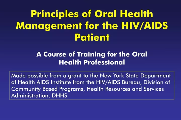 principles of oral health management for the hiv aids patient