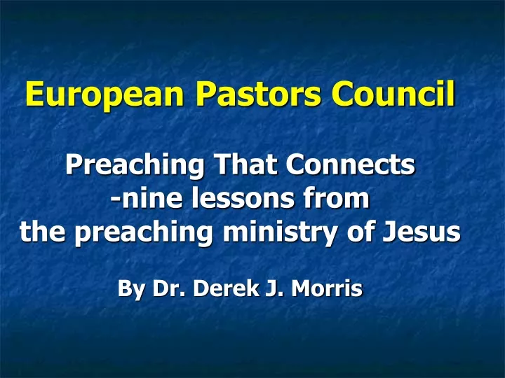 european pastors council preaching that connects