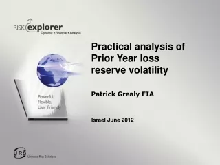 Practical analysis of Prior Year loss reserve volatility Patrick Grealy FIA