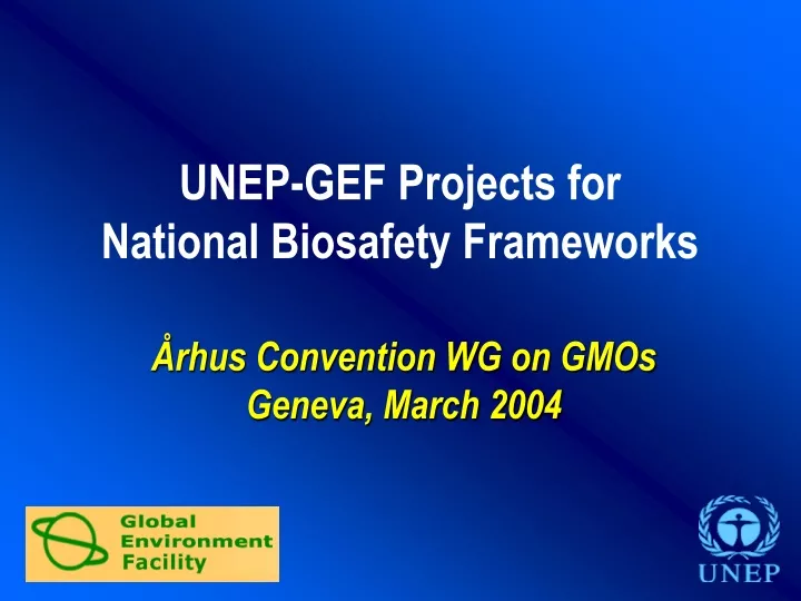 unep gef projects for national biosafety