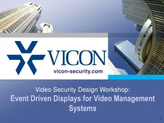 Video Security Design Workshop: Event Driven Displays for Video Management Systems