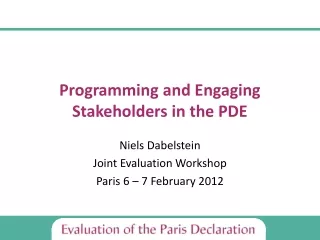 Programming and Engaging Stakeholders in the PDE