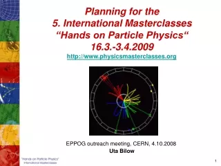 EPPOG outreach meeting, CERN, 4.10.2008  Uta Bilow
