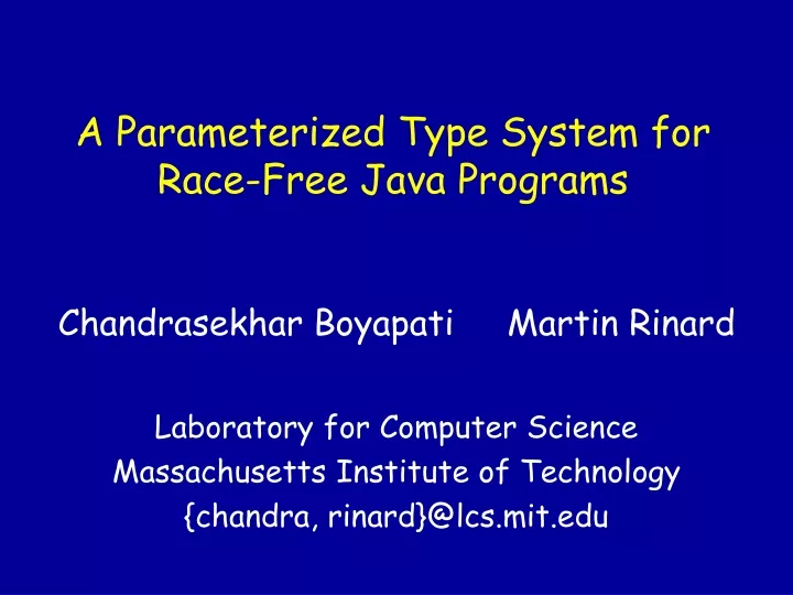 a parameterized type system for race free java programs