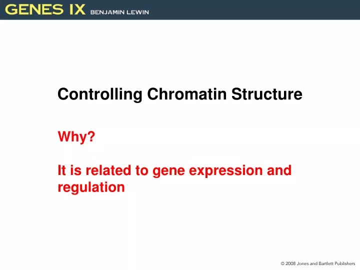 controlling chromatin structure