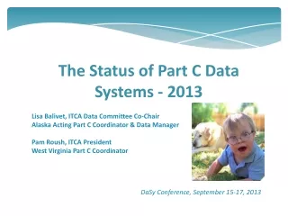 The Status  of Part C Data  Systems - 2013