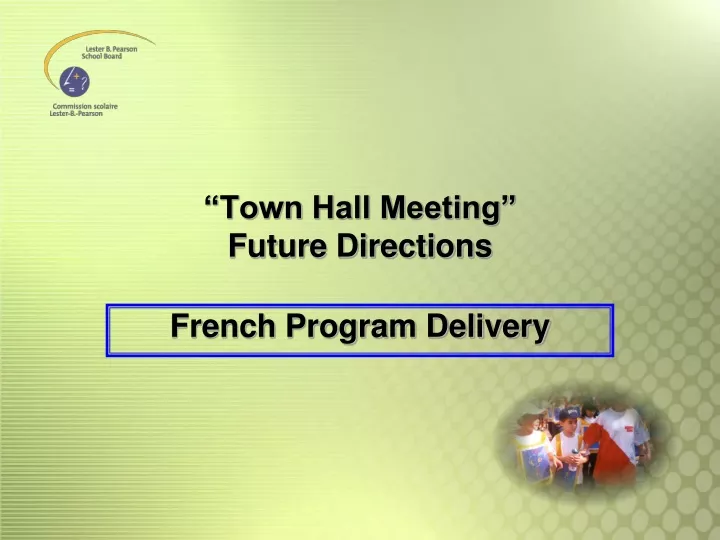 town hall meeting future directions