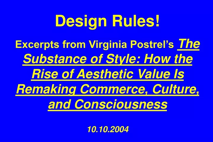 design rules excerpts from virginia postrel