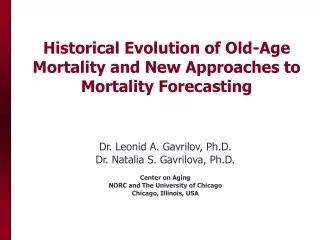 Historical Evolution of Old-Age Mortality and New Approaches to Mortality Forecasting