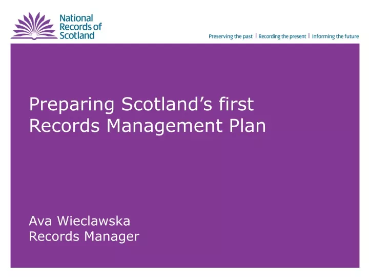 preparing scotland s first records management