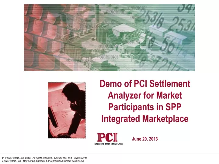 demo of pci settlement analyzer for market participants in spp integrated marketplace june 20 2013