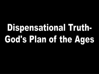 Dispensational Truth- God's Plan of the Ages