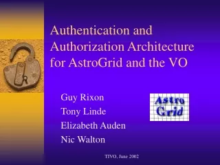Authentication and Authorization Architecture for AstroGrid and the VO