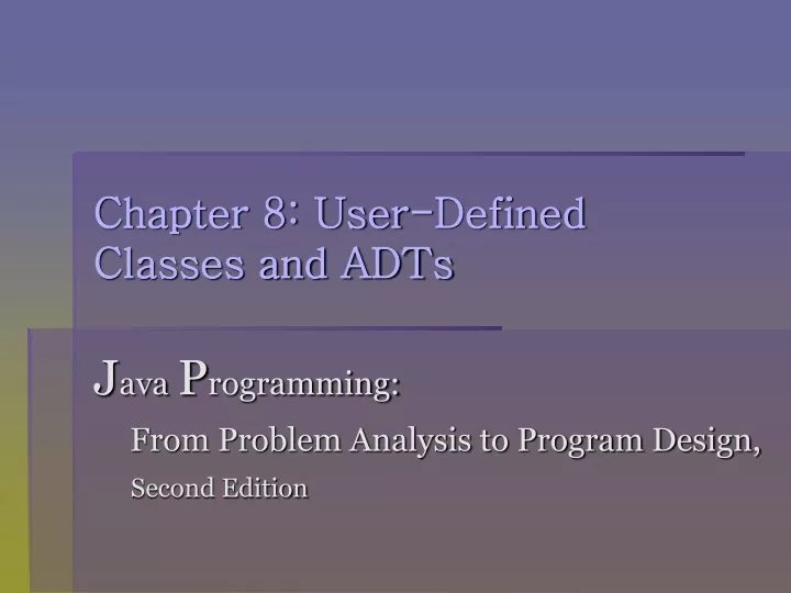 chapter 8 user defined classes and adts