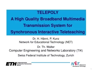 Dr. H. Hänni, P. Kunz Network for Educational Technology (NET)