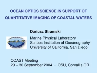 OCEAN OPTICS SCIENCE IN SUPPORT OF QUANTITATIVE IMAGING OF COASTAL WATERS