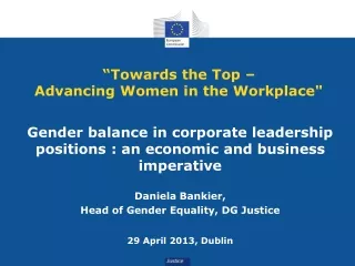 “Towards the Top –  Advancing Women in the Workplace&quot;