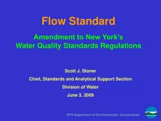 Flow Standard Amendment to New York’s  Water Quality Standards Regulations