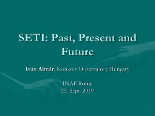 SETI:  Past ,  Present  and  Future